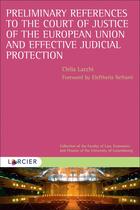 Couverture du livre « Preliminary references to the court of justice of the european union and effective judicial protection » de Clelia Lacchi aux éditions Larcier