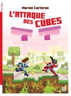 Couverture du livre « L'attaque des cubes » de Marine Carteron aux éditions Rouergue