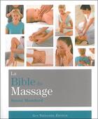 Couverture du livre « La bible du massage » de Susan Mumford aux éditions Guy Trédaniel