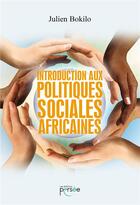 Couverture du livre « Introduction aux politiques sociales africaines » de Julien Bokilo aux éditions Persee
