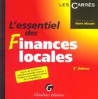 Couverture du livre « Essentiel des finances locales 2e (l') (2e édition) » de Pierre Mouzet aux éditions Gualino