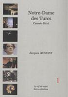 Couverture du livre « Notre-Dame des Turcs (Carmelo Bene, 1968) » de Jacques Aumont aux éditions Aleas