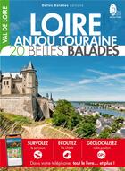 Couverture du livre « Loire Anjou touraine ; 20 belles balades (édition 2019) » de  aux éditions Belles Balades