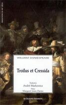 Couverture du livre « Troïlus et Cressida » de William Shakespeare aux éditions Solitaires Intempestifs