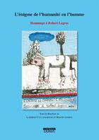 Couverture du livre « L'énigme de l'humanité en l'homme ; hommage à Robert Legros » de  aux éditions Ousia