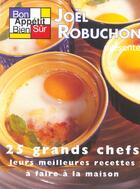 Couverture du livre « 25 Grands Chefs ; Leurs Meilleurs Recettes A Faire A La Masion » de Joel Robuchon aux éditions Compagnie 12