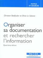 Couverture du livre « Organiser sa documentation et rechercher l'information (4e ed) (4e édition) » de Batifoulier/Le Sidan aux éditions Edisens