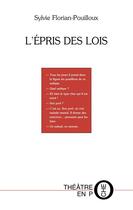 Couverture du livre « L'épris des lois » de Sylvie Florian-Pouilloux aux éditions Tertium