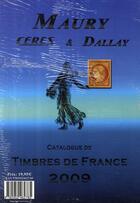 Couverture du livre « Catalogue timbres de France (édition 2009) » de  aux éditions Dallay