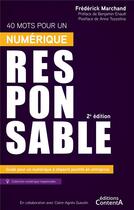 Couverture du livre « 40 mots pour un numérique responsable » de Frederick Marchand aux éditions Contenta