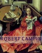 Couverture du livre « Robert campin » de Thurlemann Felix aux éditions Prestel