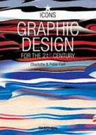 Couverture du livre « Graphic design for the 21st century » de Charlotte Fiell aux éditions Taschen