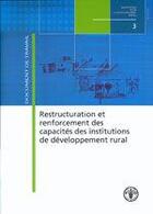 Couverture du livre « Restructuration & renforcement des capacites des institutions de developpement rural. document de tr » de  aux éditions Fao