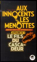 Couverture du livre « Aux innocents les menottes t.1 ; le fils du cascadeur » de Gérard Morel aux éditions Oskar