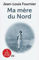 Couverture du livre « Ma mère du Nord » de Jean-Louis Fournier aux éditions A Vue D'oeil