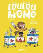 Couverture du livre « Loulou et Momo Tome 3 : hocus pocus, maudit circus ! » de Herve Eparvier et Mickael Roux aux éditions Tourbillon