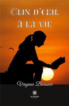 Couverture du livre « Clin d'oeil à la vie » de Virginie Boissier aux éditions Le Lys Bleu