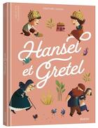 Couverture du livre « Hansel et Gretel » de Mathilde Lebeau aux éditions Auzou