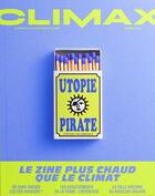 Couverture du livre « Climax : Utopie Pirate - automne 2024 » de Climax aux éditions Climax