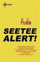 Couverture du livre « Seetee Alert! » de Edwin-Charles Tubb aux éditions Victor Gollancz