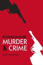 Couverture du livre « Murder & Crime Aylesbury » de Houghton Scott aux éditions History Press Digital