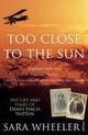 Couverture du livre « Too Close To The Sun » de Wheeler Sara aux éditions Random House Digital