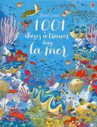 Couverture du livre « 1 001 choses à trouver dans la mer » de Teri Gower et Katie Daynes et Susanna Davidson aux éditions Usborne