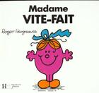 Couverture du livre « Madame Vite-fait » de Roger Hargreaves aux éditions Le Livre De Poche Jeunesse