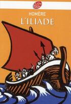 Couverture du livre « L'Iliade » de Homere aux éditions Le Livre De Poche Jeunesse