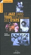 Couverture du livre « Le Jazz Dans Tous Ses Etats » de Franck Bergerot aux éditions Larousse