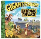 Couverture du livre « Gigantosaurus : la grande crevasse » de Jonny Duddle aux éditions Larousse