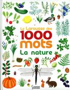 Couverture du livre « Le Larousse des 1000 mots de la nature » de Marie-Elise Masson aux éditions Larousse