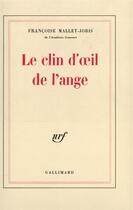 Couverture du livre « Le clin d'oeil de l'ange » de Mallet-Joris F. aux éditions Gallimard