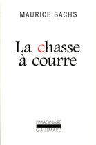 Couverture du livre « La chasse à courre » de Maurice Sachs aux éditions Gallimard