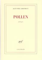 Couverture du livre « Pollen ; Mélopée » de Jean-Noel Chrisment aux éditions Gallimard