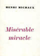 Couverture du livre « Miserable Miracle » de Henri Michaux aux éditions Gallimard