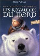 Couverture du livre « À la croisée des mondes Tome 1 : les royaumes du Nord » de Philip Pullman aux éditions Gallimard-jeunesse