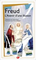 Couverture du livre « L'avenir d'une illusion » de Sigmund Freud aux éditions Flammarion