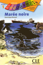 Couverture du livre « Découverte Marée noire Niveau 1 » de Renaud/Talguen aux éditions Cle International