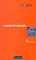 Couverture du livre « L'Identite Sexuee » de Alain Lieury et Gaid Le Maner-Idrissi aux éditions Dunod