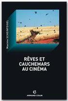 Couverture du livre « Rêves et cauchemars au cinéma » de Maxime Scheinfeigel aux éditions Armand Colin