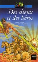 Couverture du livre « Des dieux et des héros » de Helene Kerillis aux éditions Hatier