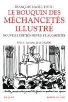 Couverture du livre « Le bouquin des méchancetés illustré » de Francois Xavier Testu aux éditions Bouquins