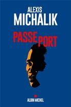 Couverture du livre « Passeport » de Alexis Michalik aux éditions Albin Michel