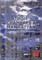 Couverture du livre « Trois chambres à Manhattan » de Georges Simenon aux éditions Le Livre De Poche