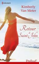 Couverture du livre « Retour à Saint-John » de Kimberly Van Meter aux éditions Harlequin