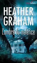 Couverture du livre « L'ombre du maléfice » de Heather Graham aux éditions Harlequin