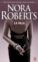 Couverture du livre « La villa » de Nora Roberts aux éditions J'ai Lu