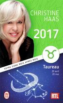 Couverture du livre « Taureau 2017 » de Christine Haas aux éditions J'ai Lu