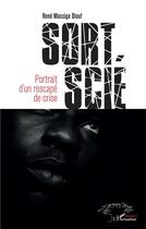 Couverture du livre « Sort scie : portrait d'un rescapé de crise » de Rene Massiga Diouf aux éditions L'harmattan